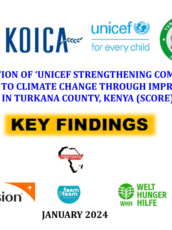 Endline Evaluation of UNICEF “Strengthening Community Resilience to Climate Change through Improved WASH Services in Turkana County, Kenya (SCORE)” Project